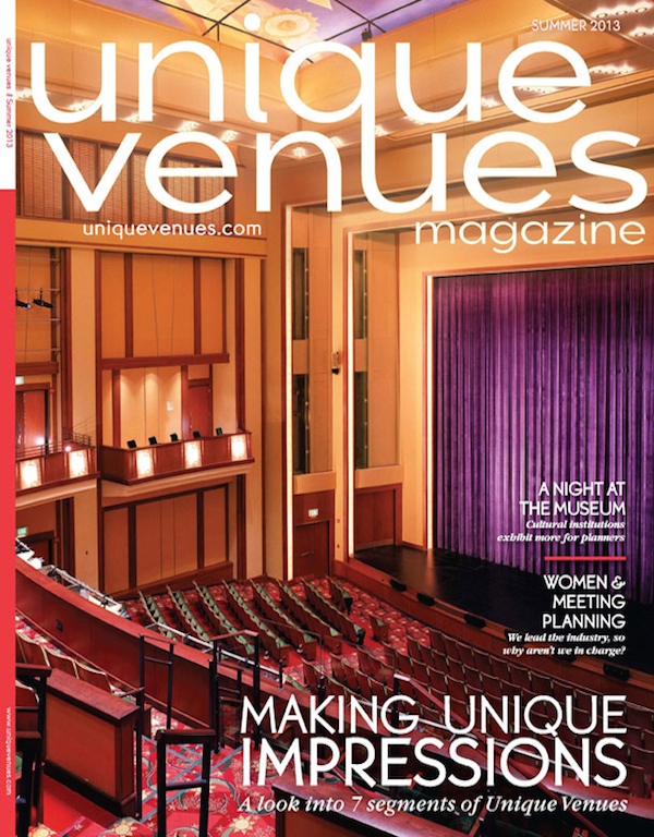 Summer 2013 | Unique Venues Magazine Unique Venues Magazine
